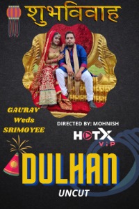 Dulhan (2021) Hindi HotX Short Films full movie download